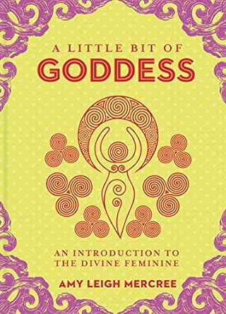 A Little Bit of Goddess: An Introduction to the Divine Feminine - Chakra Lounge