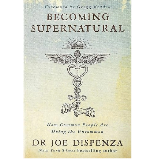 Becoming Supernatural: How Common People Are Doing the Uncommon