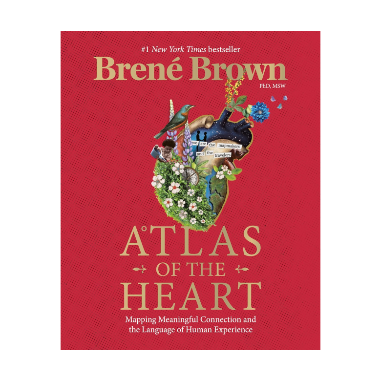Atlas of the Heart: Mapping Meaningful Connection and the Language of Human Experience