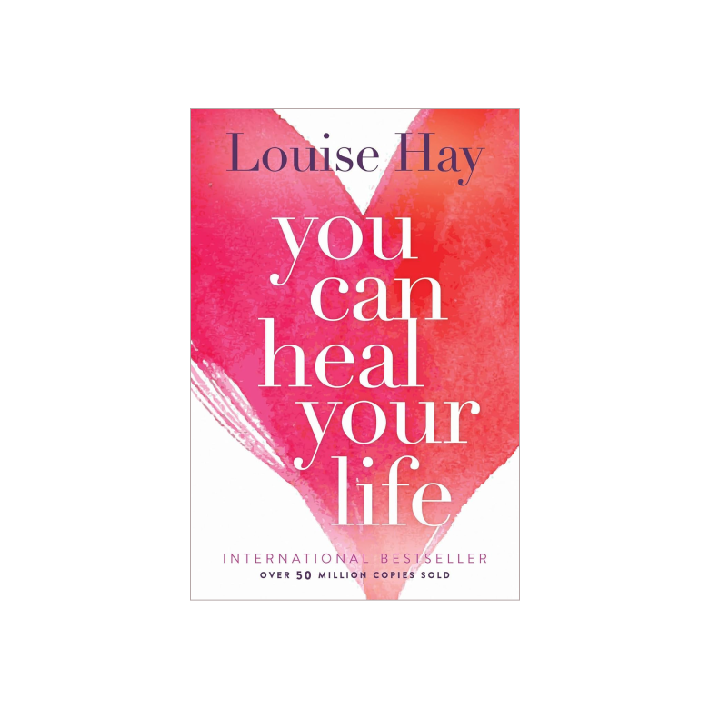 You Can Heal Your Life