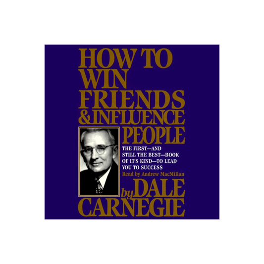 How to Win Friends & Influence People