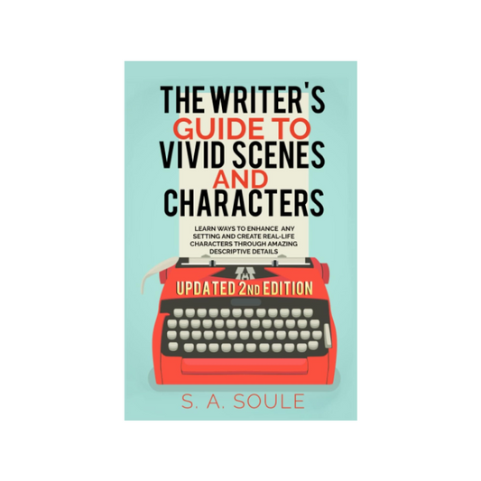 The Writer's Guide to Vivid Settings and Characters